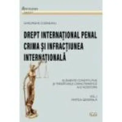 Drept international penal, volumul 1