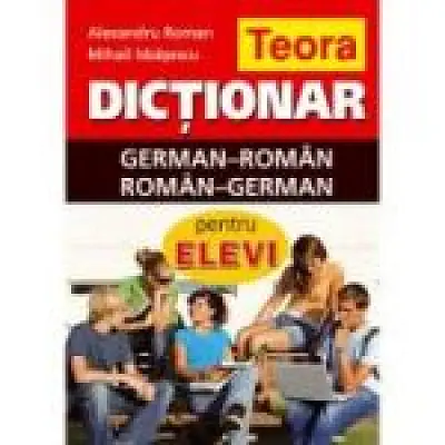 Dictionar german-roman, roman-german pentru elevi