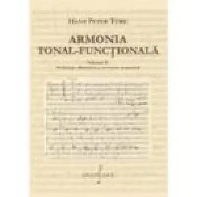 Armonia tonal-functionala, volumul 2
