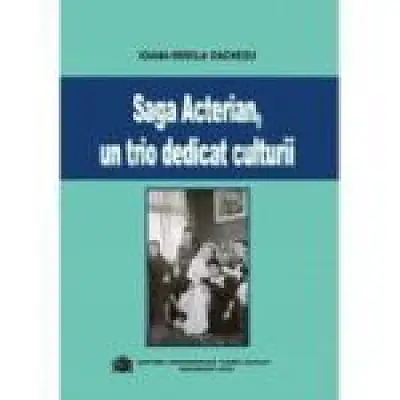 Saga Acterian, un trio dedicat culturii