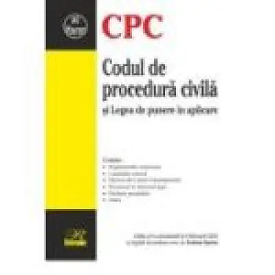 Codul de procedura civila. Editia a 8-a actualizata la 9 februarie 2024