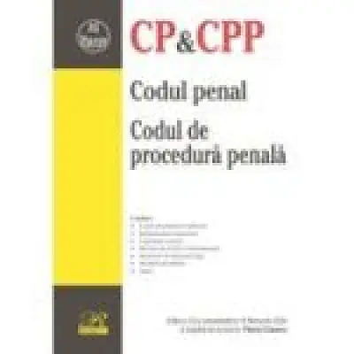 Codul penal. Codul de procedura penala. Editia a 32-a actualizata la 18 februarie 2024