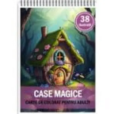 Carte de colorat pentru adulti, 38 de ilustratii, Case magice