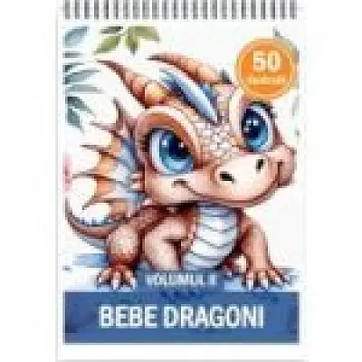 Carte de colorat pentru copii, 50 de ilustratii, Bebe dragoni, Volumul 2