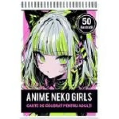 Carte de colorat pentru adulti, 50 de ilustratii Anime Neko Girls
