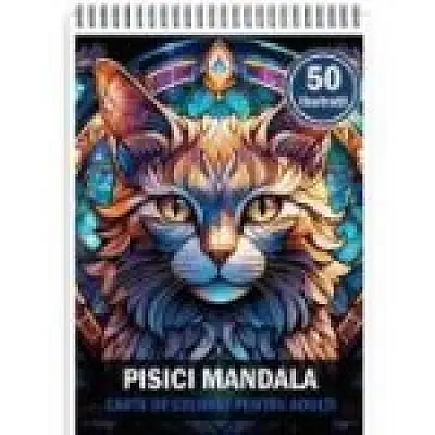 Carte de colorat pentru adulti. 50 de ilustratii Pisici Mandala