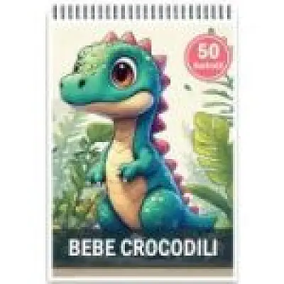 Carte de colorat, 50 de ilustratii, Bebe Crocodili