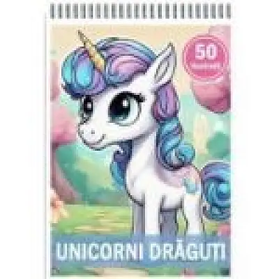 Carte de colorat, 50 de ilustratii, Unicorni draguti
