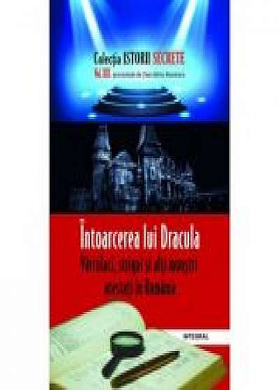 Intoarcerea lui Dracula: Varcolaci, strigoi si alti monstri - Dan-Silviu Boerescu
