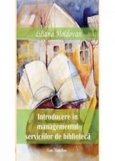 Introducere in managementul serviciilor de biblioteca (Liliana Moldovan)