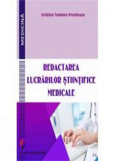 Coperta cărții Redactarea lucrarilor stiintifice medicale (Cristina Teodora Preoteasa)
