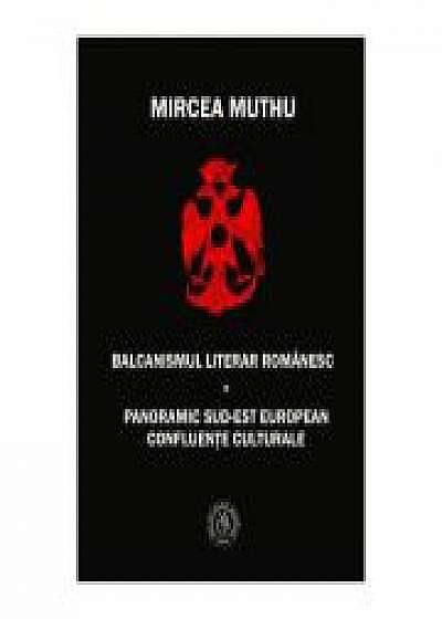 Balcanismul literar romanesc (Mircea Muthu)