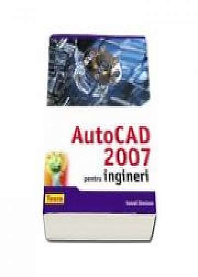 AutoCAD 2007 pentru ingineri (Ionel Simion)