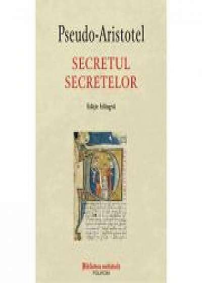 Secretul secretelor - Pseudo-Aristotel. Editie bilingva