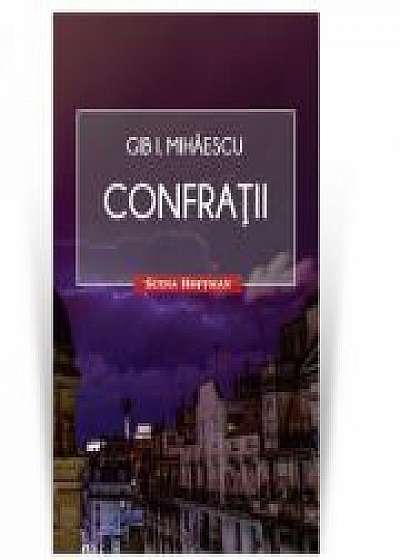 Confratii (Colectia Scena Hoffman) - Gib I. Mihaescu