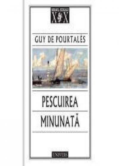 Pescuirea minunata - Guy de Pourtales