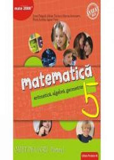 Matematica. Aritmetica, algebra, geometrie. Caiet de lucru. Clasa a 5-a. Consolidare. Partea I