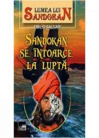 Lumea lui Sandokan. Sandokan se intoarce la lupta - Emilio Salgari