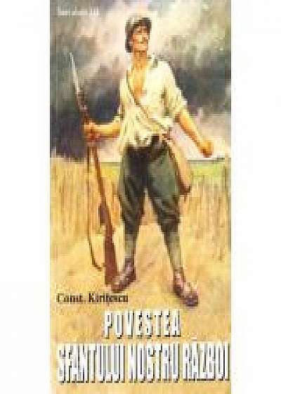 Coperta cărții Povestea sfantului nostru razboi - Const. Kiritescu de Const. Kiritescu