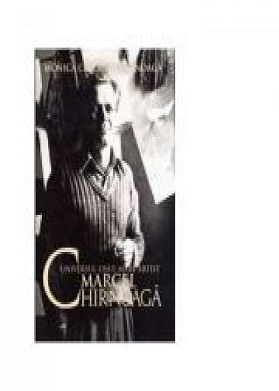 Coperta cărții Universul unui mare artist Marcel Chirnoaga