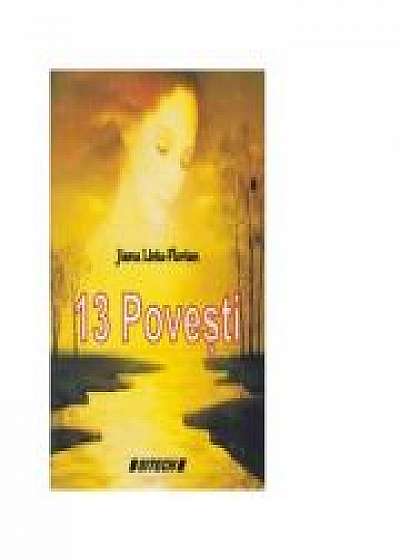 13 povesti - Jianu Liviu-Florian