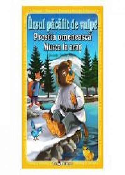 Coperta cărții 3 povesti: Ursul pacalit de vulpe. Prostia omeneasca. Musca la arat