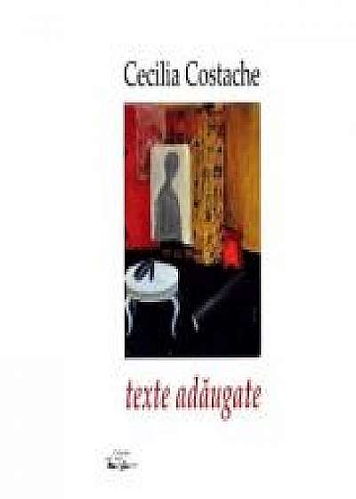 Texte adaugate - Cecilia Costache