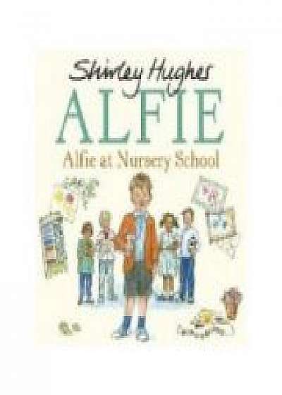 Alfie at Nursery School (lb. engleza) - Shirley Hughes