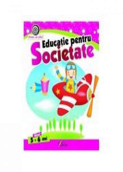 Educatie pentru societate 5-6 ani - Georgeta Matei