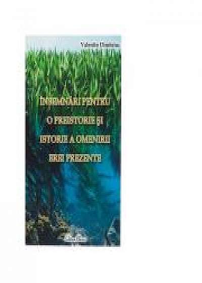 Insemnari pentru o preistorie si istorie a omenirii erei prezente (volumul IV) - Valentin Dimitriuc