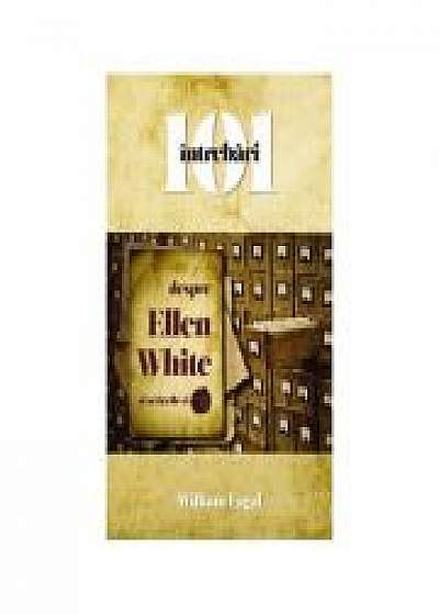 Coperta cărții 101 intrebari despre Ellen White - William Fagal de William Fagal