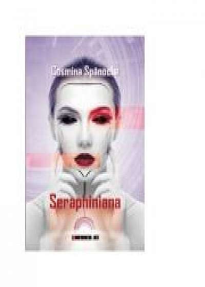 Seraphiniana - Cosmina Spanoche
