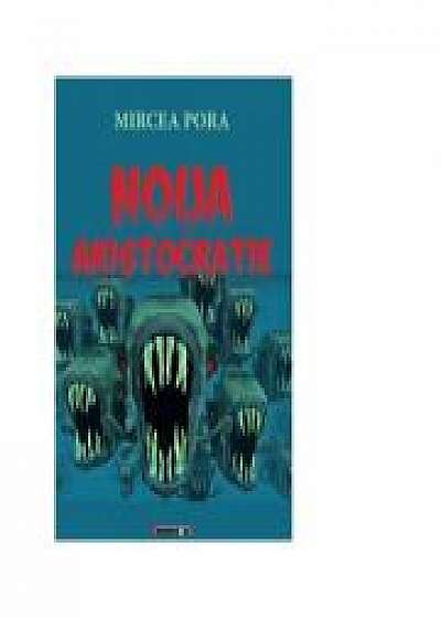 Noua aristocratie - Mircea Pora