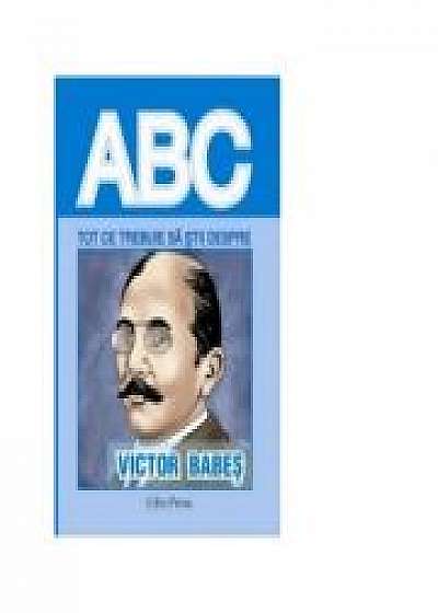 Coperta cărții Tot ce trebuie sa stii despre VICTOR BABES