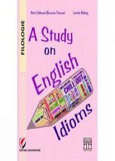 Coperta cărții A study on english idioms - Alina Galbeaza