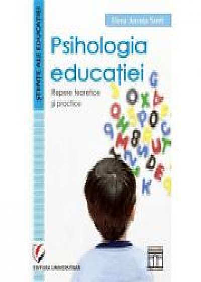 Psihologia educatiei. Repere teoretice si practice - Elena-Ancuta Santi