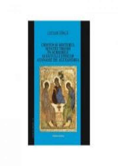 Cristos si misterul Sfintei Treimi in scrierile Sfantului Episcop Atanasie de Alexandria - Lucian Dinca