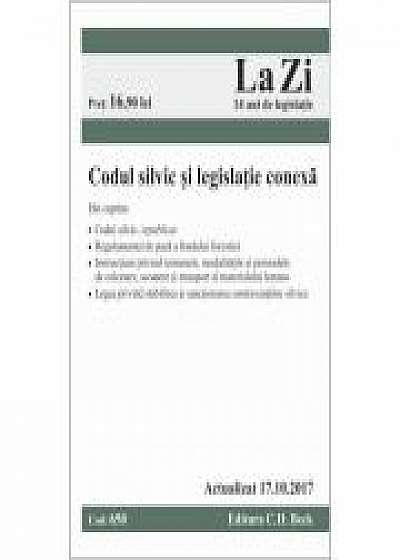 Coperta cărții Codul silvic si legislatie conexa. Cod 650. Actualizat la 17. 10. 2017