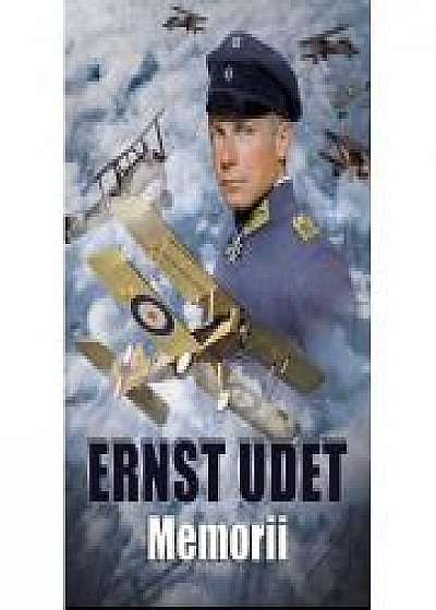 Memorii - Ernst Udet