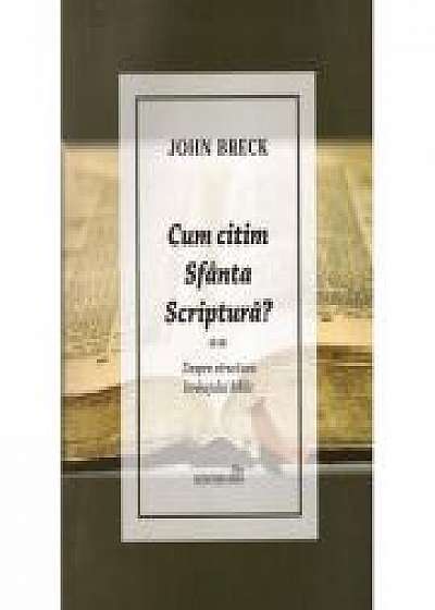 Coperta cărții Cum citim Sfanta Scriptura. Despre structura limbajului biblic - John Breck