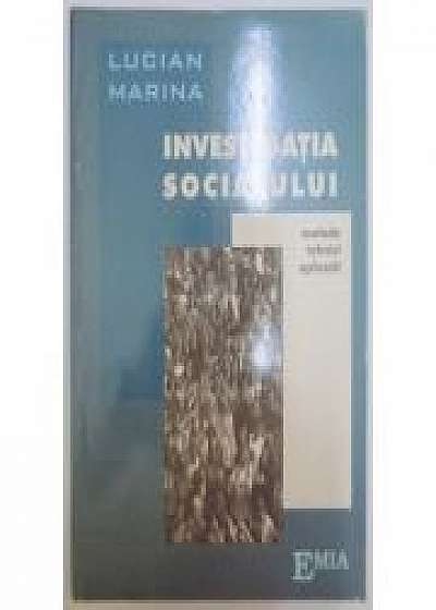 Investigatia socialului - Lucian Marina