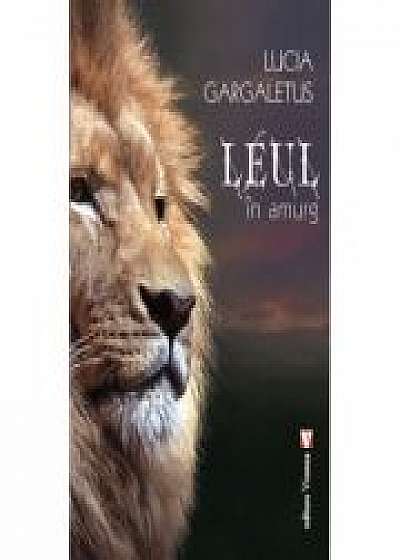 Leul in amurg - Lucia Gargaletus