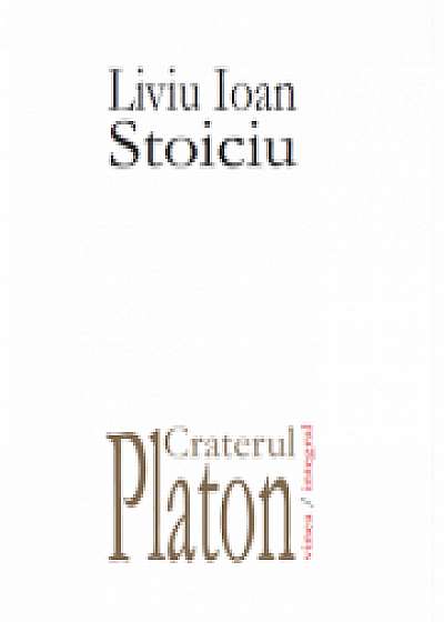 Craterul Platon - Liviu Ioan Stoiciu