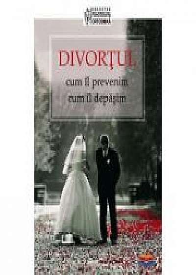 Divortul: cum il prevenim, cum il depasim. Editie alcatuita de Dmitry Semenik