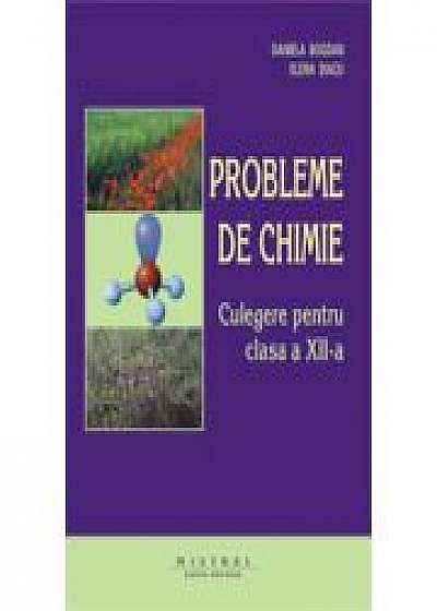 Probleme de chimie - Culegere pentru clasa a XII-a