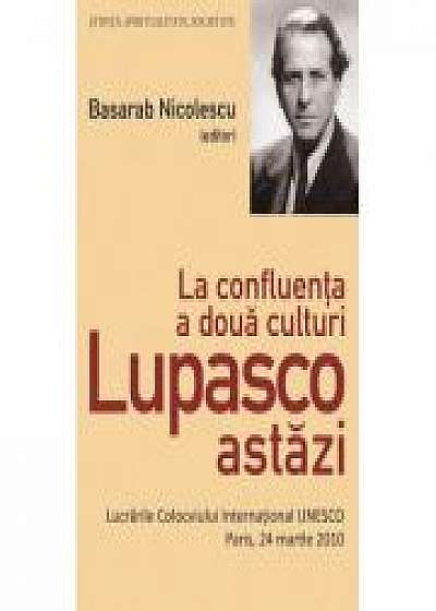 La confluenta a doua culturi Lupasco astazi - Basarab Nicolescu