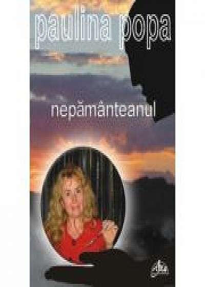 Nepamanteanul - Paulina Popa