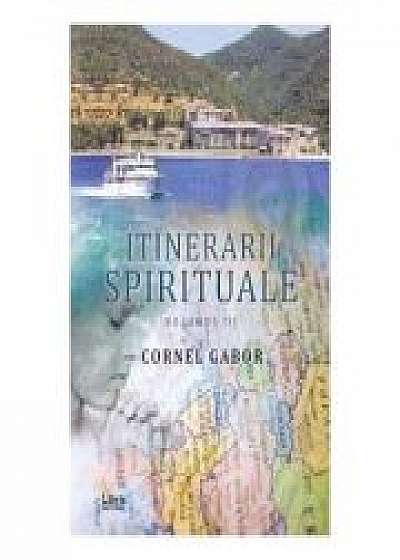 Itinerarii spirituale vol. III - Cornel Gabor