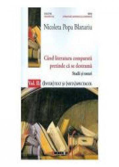 Cand literatura comparata pretinde ca se destrama Vol. 2 - Nicoleta Popa Blanariu