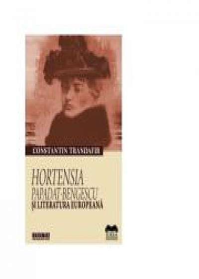 Hortensia Papadat - Bengescu si literatura europeana - Constantin Trandafir